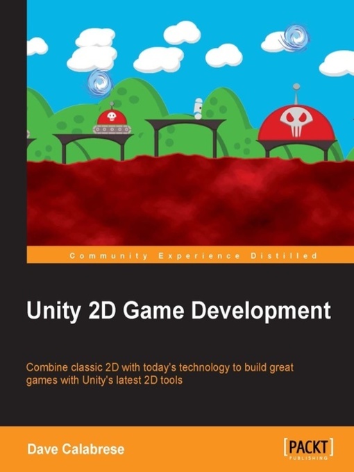 Title details for Unity 2D Game Development by Dave Calabrese - Available